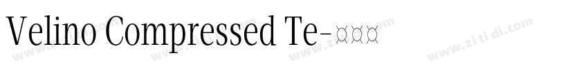 Velino Compressed Te字体转换